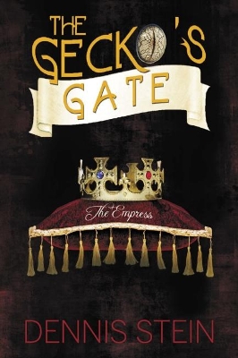 Book cover for The The Gecko’s Gate: The Empress (Book 3)