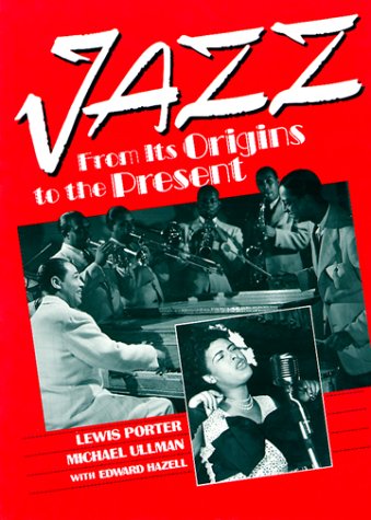 Book cover for Jazz: from Its Orgins to Present