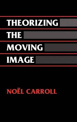 Book cover for Theorizing the Moving Image