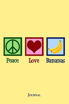 Book cover for Peace Love Bananas Journal