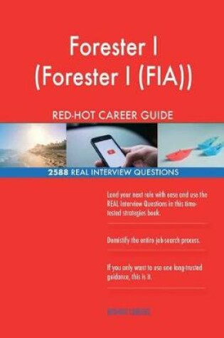 Cover of Forester I (Forester I (Fia)) Red-Hot Career; 2588 Real Interview Questions