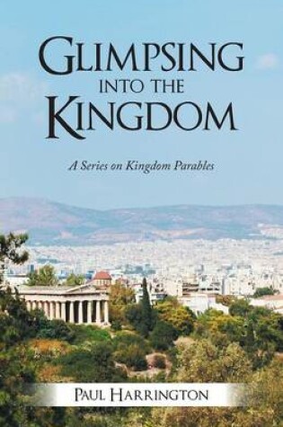Cover of Glimpsing Into the Kingdom