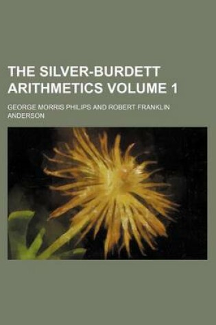 Cover of The Silver-Burdett Arithmetics Volume 1