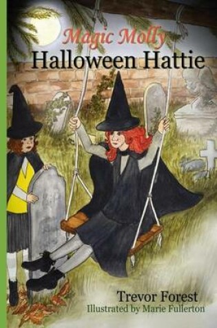 Cover of Magic Molly Halloween Hattie