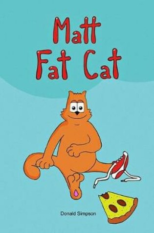 Cover of Matt Fat Cat