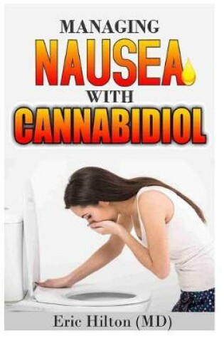 Cover of Managing Nausea with Cannabidiol