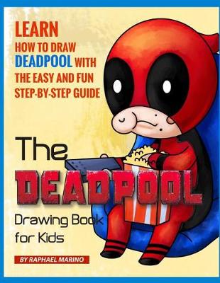 Book cover for The Deadpool Drawing Book for Kids