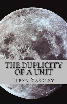 Book cover for The Duplicity of a Unit