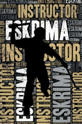 Cover of Eskrima Instructor Journal