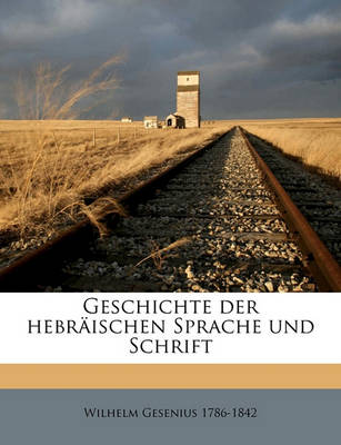 Book cover for Geschichte Der Hebraischen Sprache Und Schrift