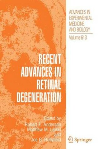 Cover of Recent Advances in Retinal Degeneration