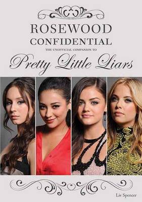 Book cover for Rosewood Confidential: The Unofficial Companion to Pretty Little Liars