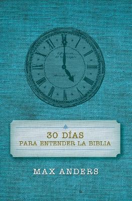 Book cover for 30 dias para entender la Biblia