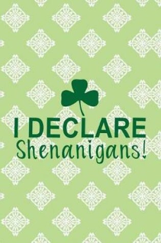 Cover of I Declare Shenanigans