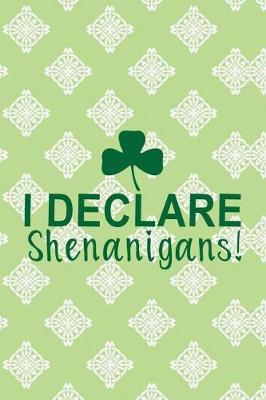 Book cover for I Declare Shenanigans