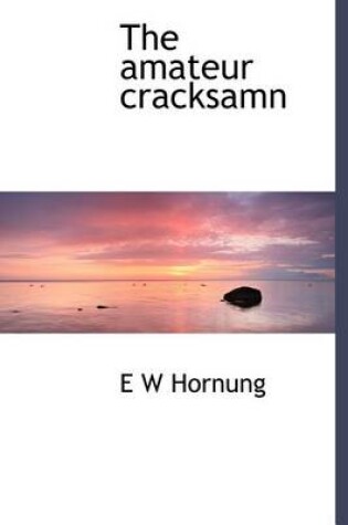 Cover of The Amateur Cracksamn