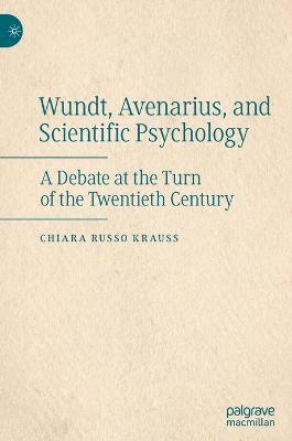 Cover of Wundt, Avenarius, and Scientific Psychology