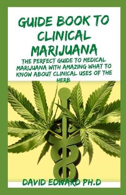 Book cover for Guide Book to Clinical Marijuana