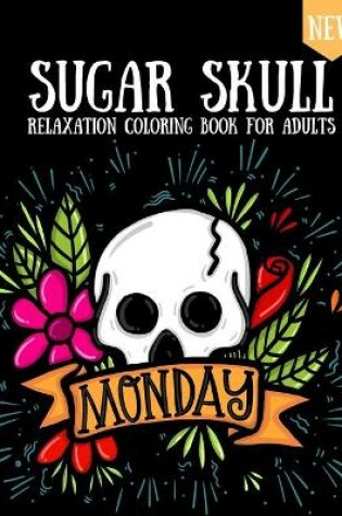 Cover of Sugar Skull Coloring Book