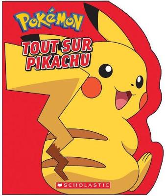 Cover of Pokémon: Tout Sur Pikachu