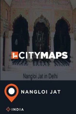 Cover of City Maps Nangloi Jat India