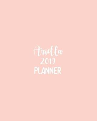 Book cover for Ariella 2019 Planner