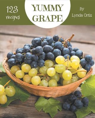 Book cover for 123 Yummy Grape Recipes