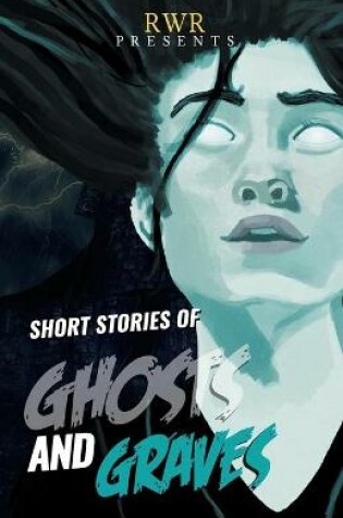 Cover of Short Stories of Ghosts and Graves
