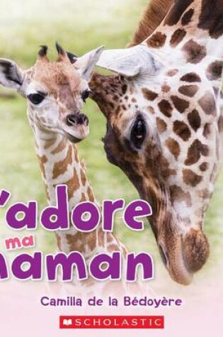 Cover of J'Adore Ma Maman