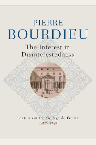 Cover of The Interest in Disinterestedness