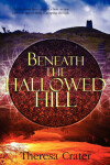 Book cover for Beneath the Hallowed Hill