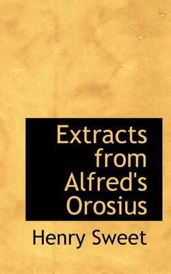 Book cover for Extracts from Alfred's Orosius