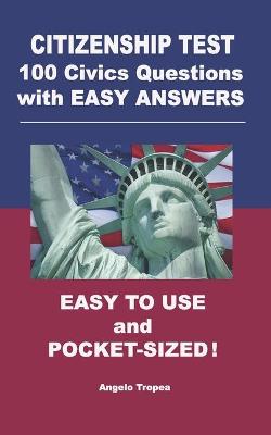 Book cover for Citizenship Test 100 Civics Questions with Easy-Answers
