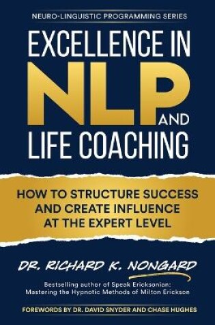 Cover of Excellence in NLP and Life Coaching