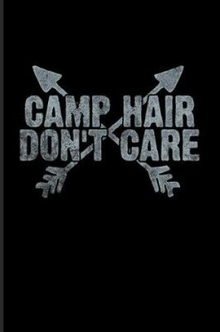 Cover of Camp Hair Don't Care