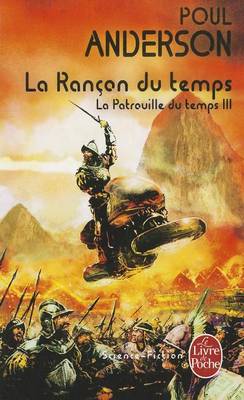 Cover of La Rancon Du Temps (La Patrouille Du Temps, Tome 3)