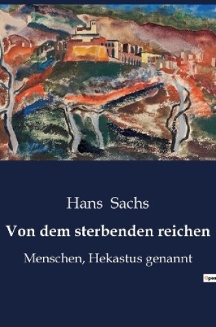 Cover of Von dem sterbenden reichen