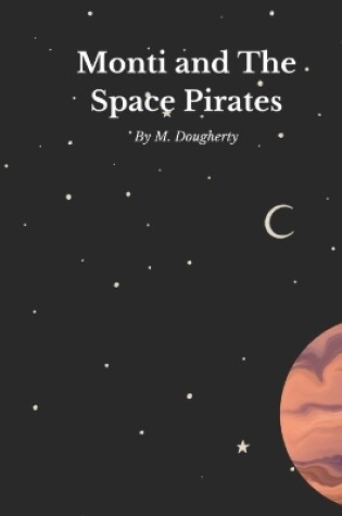 Cover of Monti and The Space Pirates