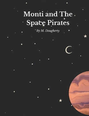 Cover of Monti and The Space Pirates