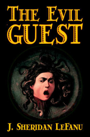 Cover of The Evil Guest by J. Sheridan LeFanu, Fiction, Horror
