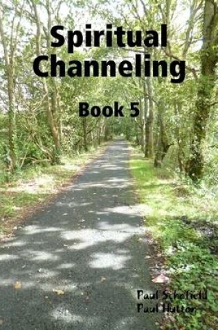 Cover of Spiritual Channeling Book 5