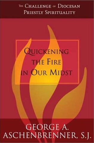 Cover of Quickening the Fire in Our Midst