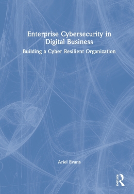 Book cover for Enterprise Cybersecurity in Digital Business