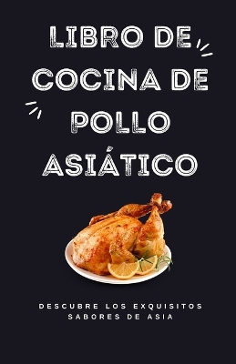 Book cover for Libro de cocina de pollo asiático