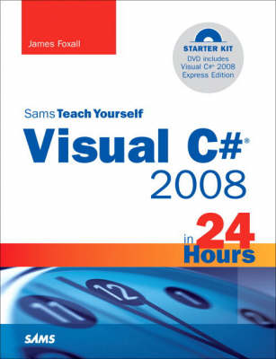 Book cover for Sams Teach Yourself Visual C# 2008 in 24 Hours