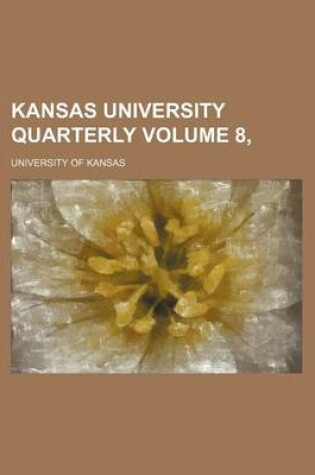 Cover of Kansas University Quarterly Volume 8,