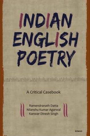 Cover of Indian English Poetry: A Critical Casebook