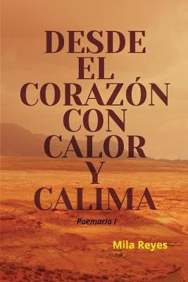 Cover of Desde el corazón con calor y calima