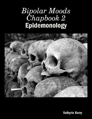 Book cover for Bipolar Moods Chapbook 2: Epidemonology
