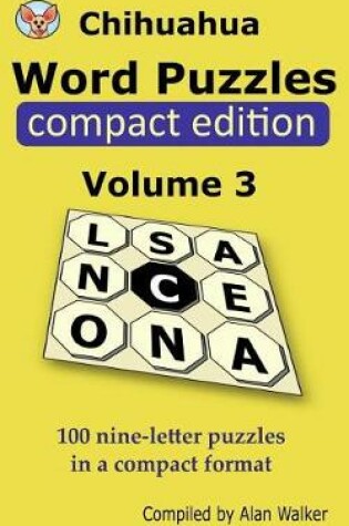 Cover of Chihuahua Word Puzzles Compact Edition Volume 3